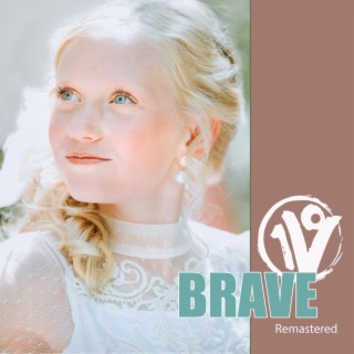 Brave (Remastered) lyrics | Boomplay Music
