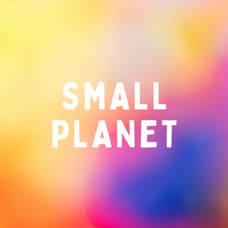 small planet