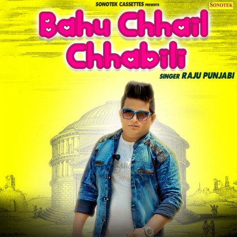 Bahu Chhail Chhabili