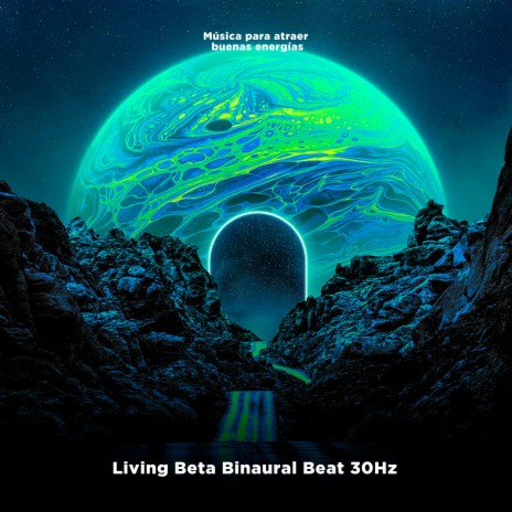 Living Beta Bi-naural Beat 30Hz | Boomplay Music