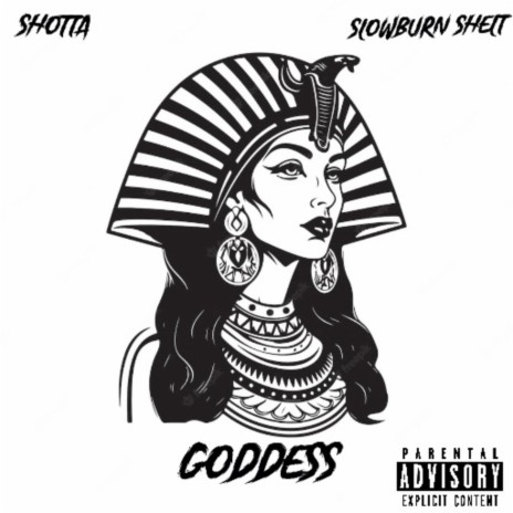 Goddess ft. Slowburn Shelt | Boomplay Music