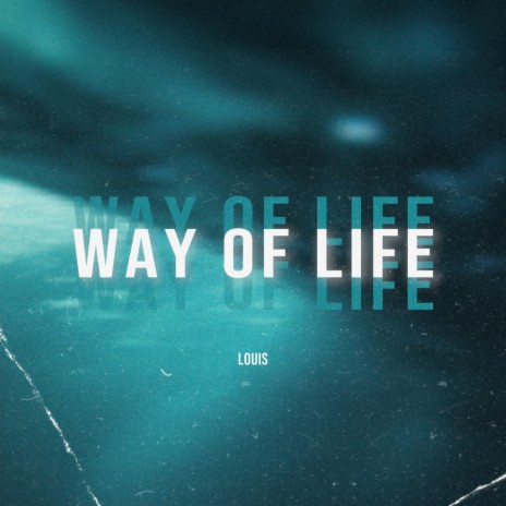 Way Of Life | Boomplay Music