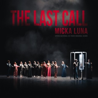 The Last Call (Opéra National De Paris Original Score)
