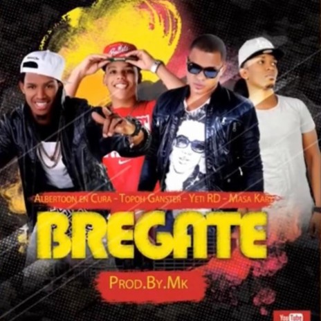 BREGATE ft. Masa kary, Albertoon En Cura & Topo Ganster | Boomplay Music