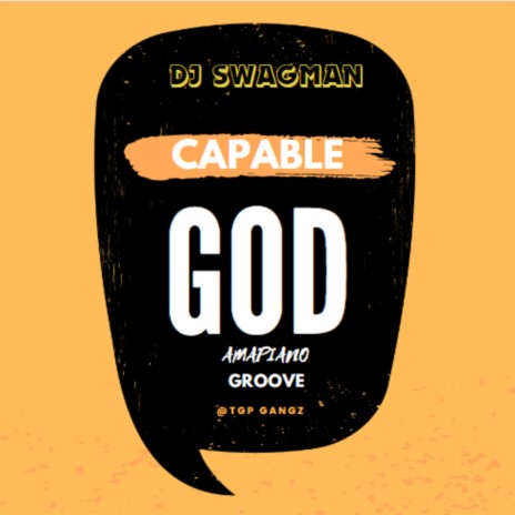 Capable GOD Amapiano (Groove) | Boomplay Music