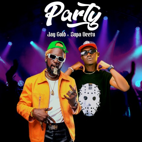 Party ft. Supa Deetu | Boomplay Music