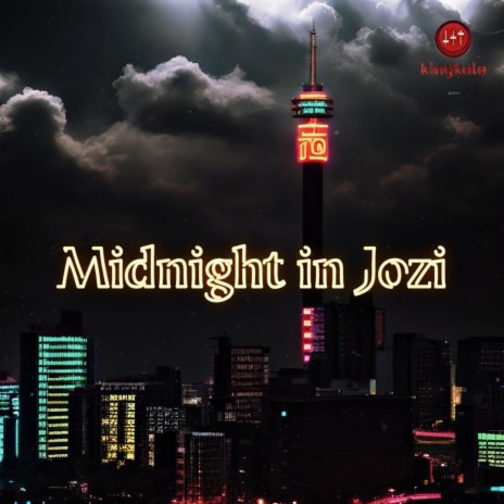Midnight in Joburg ft. Jr Classic & De Keaya Rsa
