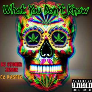 What You Don't Know