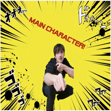 Main Character! | Boomplay Music