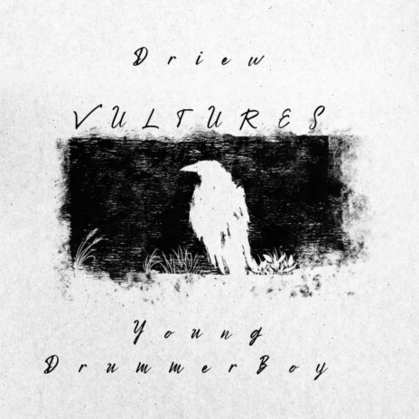 Vultures ft. Young Drummer Boy