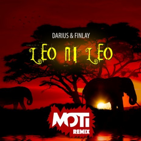 Leo Ni Leo (MOTi Remix) | Boomplay Music