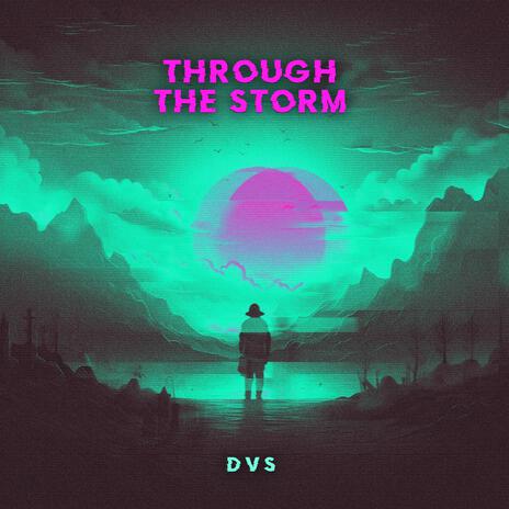 Through The Storm | Boomplay Music