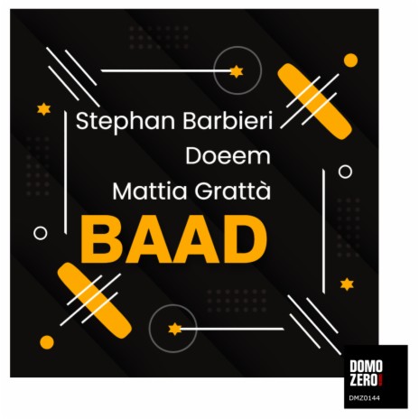 Baad (Radio Edit) ft. Doeem & Mattia Grattà
