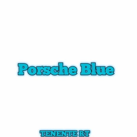 Porsche Azul | Boomplay Music