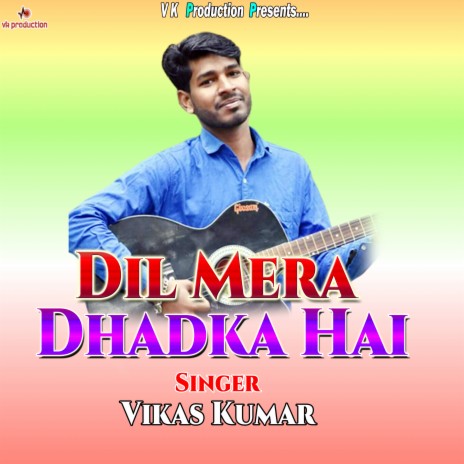 Dil Mera Dhadka Hai (Hindi)