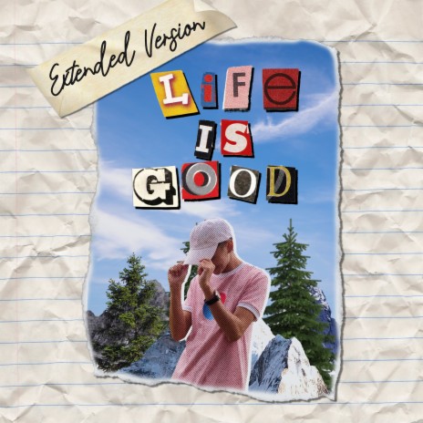 Life Is Good (Extended Version) | Boomplay Music