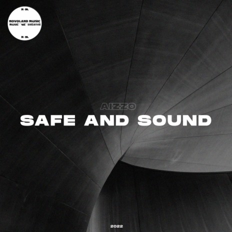 Safe and Sound | Boomplay Music