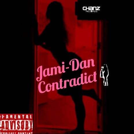 Contradict ft. Jami Dan | Boomplay Music