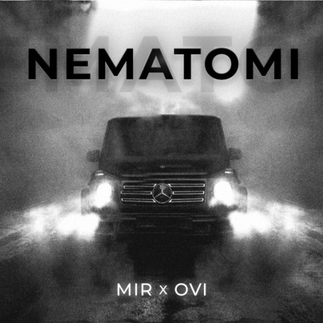 Nematomi ft. O V I | Boomplay Music
