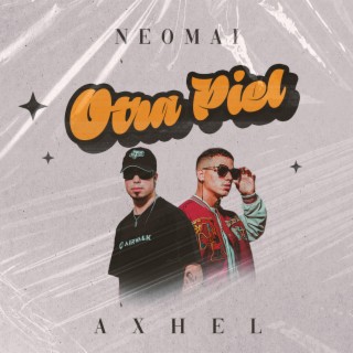 Otra Piel ft. Neomai lyrics | Boomplay Music