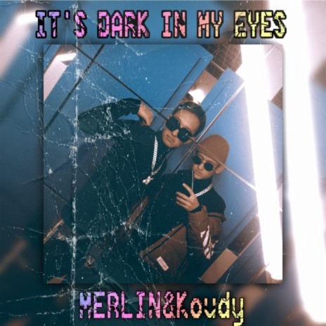 It's Dark in My Eyes ft. Koudy | Boomplay Music