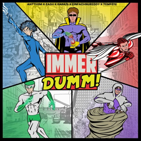 IMMER DUMM ft. einfachnureddy, ZASH, Rara72 & Antth3m | Boomplay Music