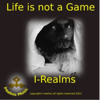 Life is not a Game (life is not a game)
