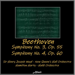 Beethoven: Symphony NO. 3, OP. 55 - Symphony NO. 4, OP. 60