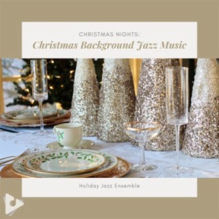 Christmas Nights: Christmas Background Jazz Music