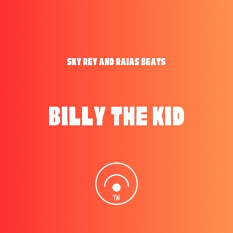 BILLY THE KID ft. Raias Beats | Boomplay Music