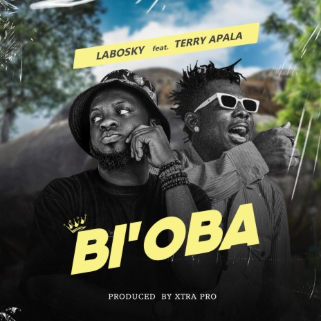 BI'OBA ft. Terry apala | Boomplay Music