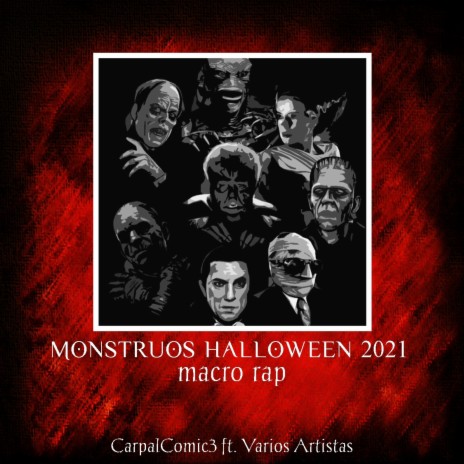Monstruos Macro Rap (Halloween 2021) ft. Sir Pekas, Keyto, Dexuz Music, Kballero Rap & Jesse Allen | Boomplay Music