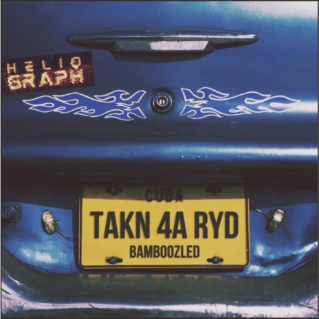 Taken For A Ride (Bamboozled) (Single) | Boomplay Music