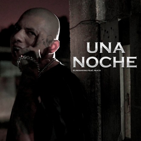 Una Noche ft. Nuco | Boomplay Music