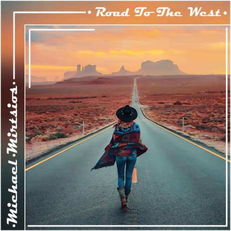 Road To The West | Boomplay Music