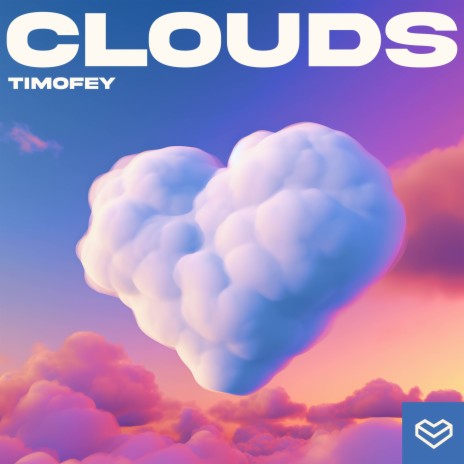 Clouds (Extended) | Boomplay Music