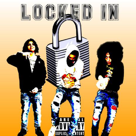 Locked In ft. JaySpinnaBlade & K.keepabrikk.107 | Boomplay Music