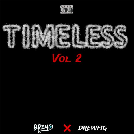 Timeless, Vol. 2 ft. DrewFig