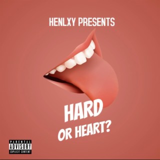 Hard or Heart