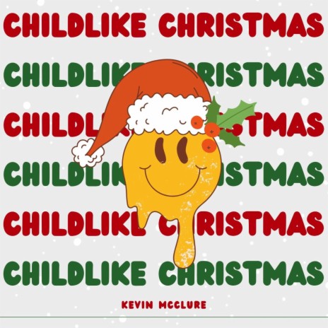 Childlike Christmas | Boomplay Music