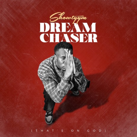 Dream Chaser (That's on God) | Boomplay Music