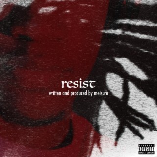 Resist lyrics | Boomplay Music