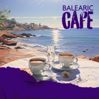 Balearic Cafe: Chill Out Island Lounge