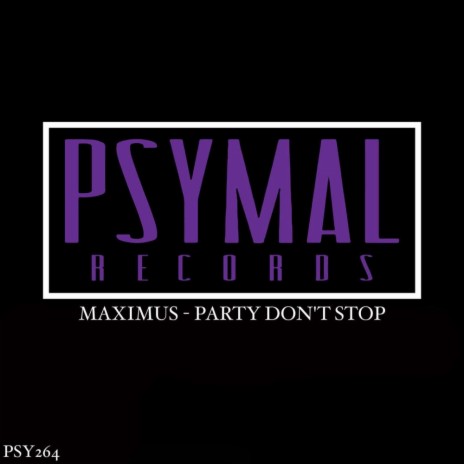 Party Don't Stop (Original Mix)