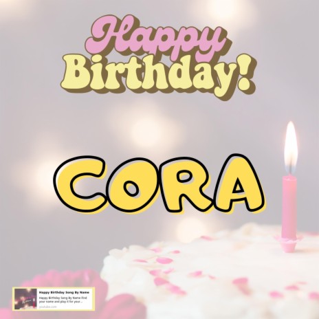 Happy Birthday CORA Song
