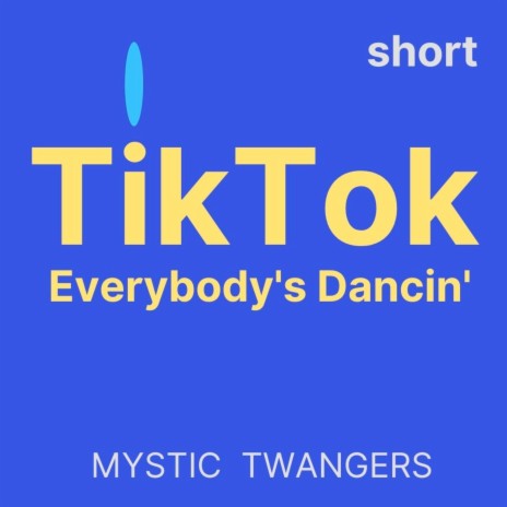 Tik Tok - Everybody's Dancin' (Short)