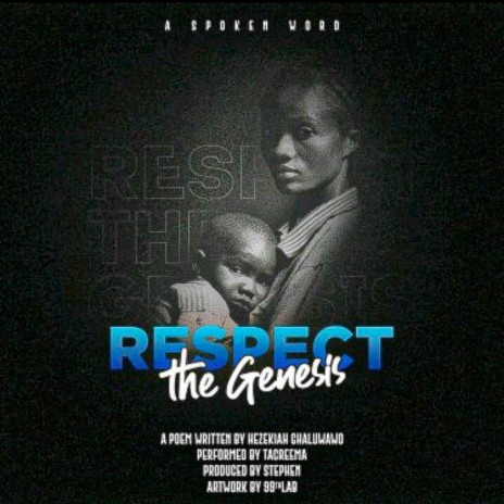 Respect the Genesis | Boomplay Music