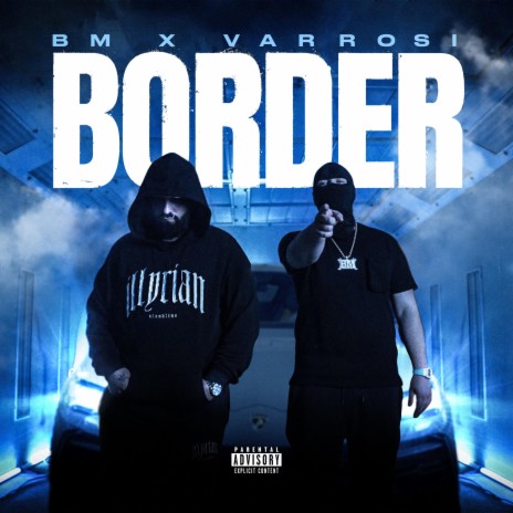Border ft. Varrosi | Boomplay Music