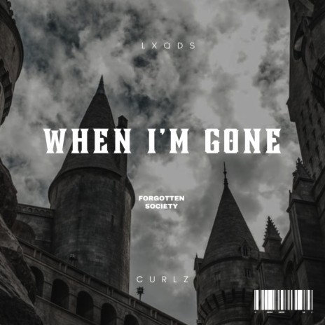 When Im Gone ft. Curlz | Boomplay Music