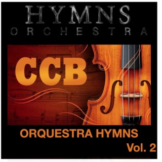 Orquestra Hymns, Vol. 2 - CCB - Congregação Cristã